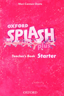 SPLASH STARTER PLUS: TEACHER'S BOOK