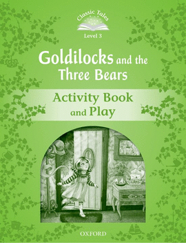 CLASSIC TALES 3 GOLDILOCKS AB 2ED