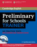 PRELIMINARY FOR SCHOOLS TRAINER W/KEY (+CD) (