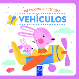 VEHICULOS. MIS PALABRAS CON TEXTURAS