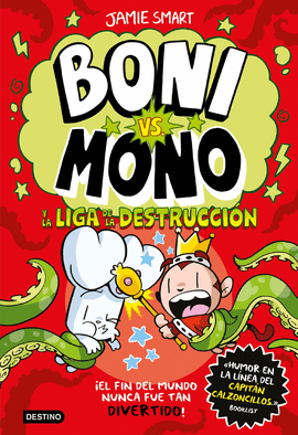 BONI VS. MONO 3. BONI VS. MONO Y LA LIGA DE LA DESTRUCCIN