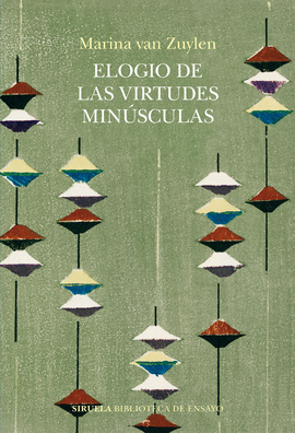 ELOGIO DE LAS VIRTUDES MINSCULAS