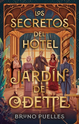 LOS SECRETOS DEL HOTEL JARDN DE ODETTE