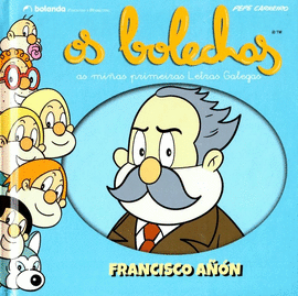 OS BOLECHAS. COLECCIN LETRAS GALEGAS. FRANCISCO AN