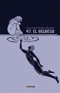 47. EL REGRESO