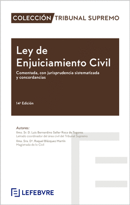 LEY DE ENJUICIAMIENTO CIVIL. COMENTADA, CON JURISPRUDENCIA SISTEM