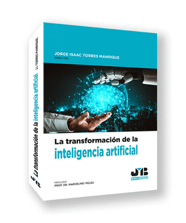 TRANSFORMACION DE LA INTELIGENCIA ARTIFICIAL