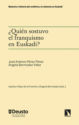 QUIN SOSTUVO EL FRANQUISMO EN EUSKADI?