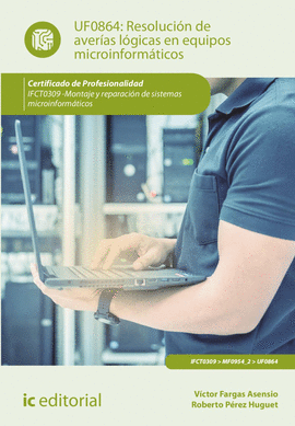 RESOLUCIN DE AVERAS LGICAS EN EQUIPOS MICROINFORMTICOS. IFCT0309