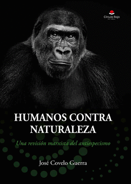 HUMANOS CONTRA NATURALEZA