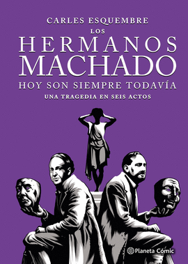 LOS HERMANOS MACHADO (NOVELA GRFICA)