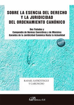 SOBRE LA ESENCIA DEL DERECHO Y LA JURIDICIDAD DEL ORDENAMIENTO CANNICO