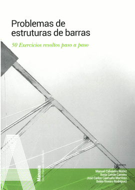 PROBLEMAS DE ESTRUCTURAS DE BARRAS