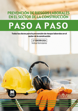 PREVENCIN DE RIESGOS LABORALES EN EL SECTOR DE LA CONSTRUCCIN. PASO A PASO (2.