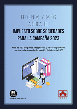 PREGUNTAS Y CASOS ACERCA DEL IMPUESTO SOBRE SOCIEDADES PARA LA CAMPAA 2023