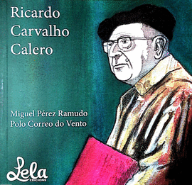 PEQUENA BIOGRAFA DE DON RICARDO CARVALHO CALERO