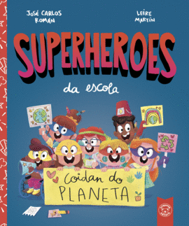 COIDAN DO PLANETA (SUPERHEROES DA ESCOLA)