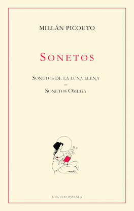 SONETOS. SONETOS DE LA LUNA LLENA; SONETOS OMEGA