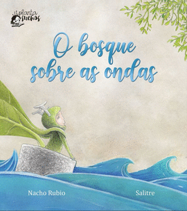 O BOSQUE SOBRE AS ONDAS