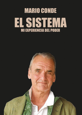 EL SISTEMA:MI EXPERIENCIA DEL PODER