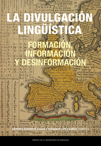 LA DIVULGACION LINGUISTICA: FORMACION, INFORMACION Y DESINFORMACION