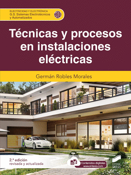 TCNICAS Y PROCESOS EN INSTALACIONES ELCTRICAS (2. EDICIN REVISADA Y ACTUALIZ