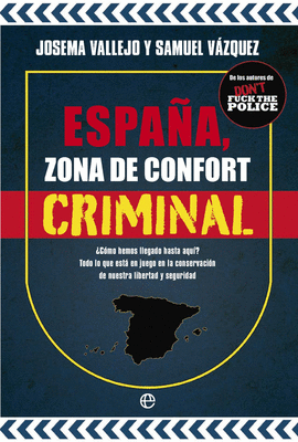 ESPAA, ZONA DE CONFORT CRIMINAL