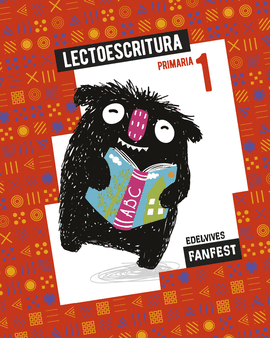 PROYECTO: FANFEST. LECTOESCRITURA 1 PRIMARIA