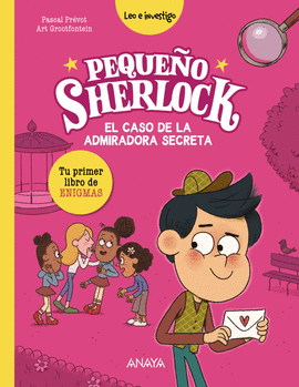 PEQUEO SHERLOCK: EL CASO DE LA ADMIRADORA SECRETA