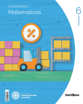 CUADERNO MATEMATICAS 1 VOLUMEN 6 PRIMARIA CONSTRUYENDO MUNDOS