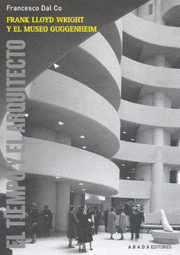 FRANK LLOYD WRIGHT Y EL MUSEO GUGGENHEIM