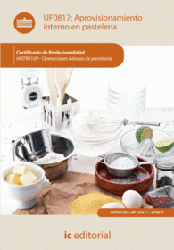 APROVISIONAMIENTO INTERNO EN PASTELERA. HOTR0109 - OPERACIONES BSICAS DE PASTE