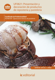 PRESENTACIN Y DECORACIN DE PRODUCTOS DE REPOSTERA Y PASTELERA. HOTR0109 - OP