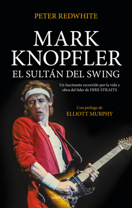 MARK KNOPFLER, EL SULTN DEL SWING