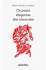 OS POZOS ELEGANTES DAS CLAVCULAS