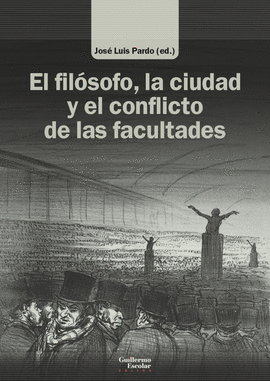 EL FILSOFO, LA CIUDAD Y EL CONFLICTO DE LAS FACULTADES