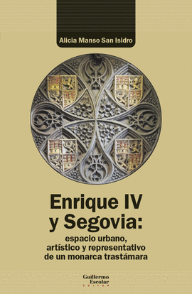 ENRIQUE IV Y SEGOVIA