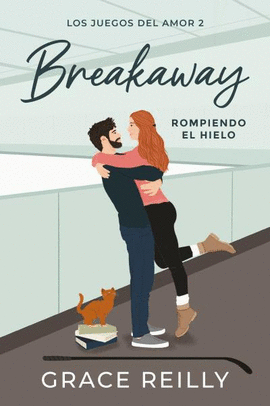 BREAKAWAY. ROMPIENDO EL HIELO. LOS JUEGOS DEL AMOR