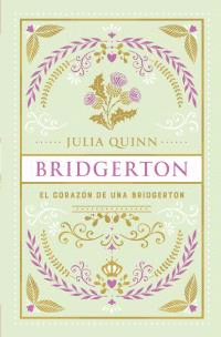 EL CORAZN DE UNA BRIDGERTON (BRIDGERTON 6) -EDICIN  ESPECIAL COLECCIONISTA