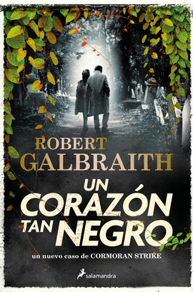 UN CORAZN TAN NEGRO (CORMORAN STRIKE 6)