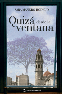 QUIZAS DESDE LA VENTANA