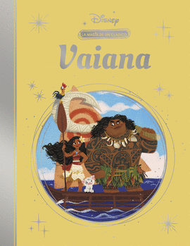 VAIANA (LA MAGIA DE UN CLSICO DISNEY)