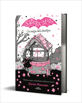 GRANDES HISTORIAS DE ISADORA MOON 7 - ISADORA MOON Y LA MAGIA DE LOS DESEOS