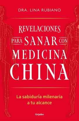 REVELACIONES PARA SANAR CON MEDICINA CHINA