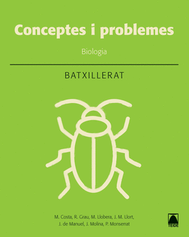 BIOLOGIA: CONCEPTES BSICS I PROBLEMES. BATXILLERAT
