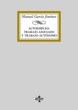 AUTOEMPLEO: TRABAJO ASOCIADO Y TRABAJO AUTNOMO