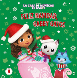 LA CASA DE MUECAS DE GABBY. UN CUENTO - FELIZ NAVIDAD, GABBY GATOS