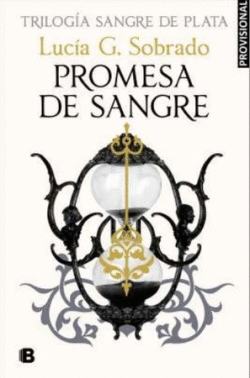 PROMESA DE SANGRE (SANGRE DE PLATA 3)