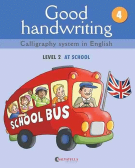 GOOD HANDWRITING 4 - LEVEL 2 AT SCHOOL