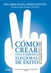 CMO CREAR UNA CAMPAA ELECTORAL DE XITO